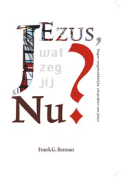 Omslag van Jezus, wat zeg jij nu?