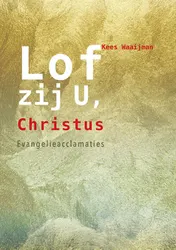 Omslag van Lof zij U, Christus