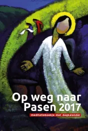 Omslag van Op weg naar Pasen 2017