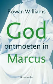 Omslag van God ontmoeten in Marcus