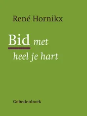 Omslag van Bid met heel je hart