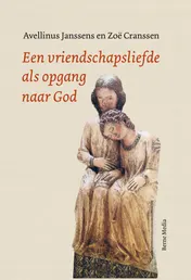 Omslag van Een vriendschapsliefde als opgang naar God