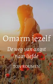 Omslag van Omarm jezelf