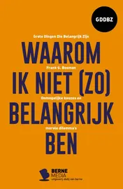Omslag van Waarom ik niet (zo) belangrijk ben