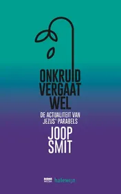 Omslag van Onkruid vergaat wel