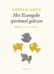 Omslag van Lucas en Johannes deel II - Het evangelie spiritueel gelezen