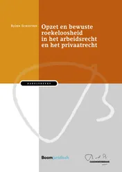 Omslag van Opzet en bewuste roekeloosheid in het arbeidsrecht en het privaatrecht