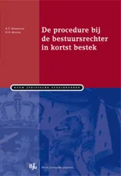 Omslag van De procedure bij de bestuursrechter in kortst bestek