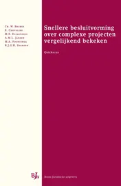 Omslag van Snellere besluitvorming over complexe projecten vergelijkend bekeken
