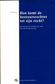 Omslag van Hoe komt de bestuursrechter tot zijn recht?