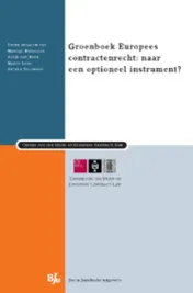 Omslag van Het Groenboek Europees contractenrecht: naar een optioneel instrument?