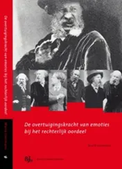 Omslag van De overtuigingskracht van emoties bij het rechterlijk oordeel
