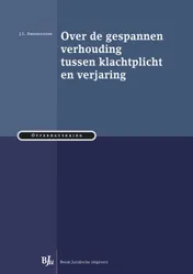 Omslag van Over de gespannen verhouding tussen klachtplicht en verjaring