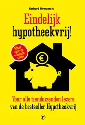 Omslag van Eindelijk hypotheekvrij!