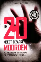 Omslag van De 20 Meest bizarre moorden