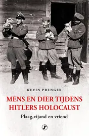 Omslag van Mens en dier tijdens Hitlers Holocaust