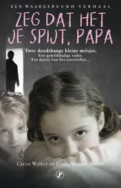 Omslag van Zeg dat het je spijt, papa!