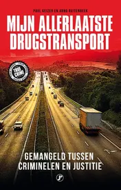 Omslag van Mijn allerlaatste drugstransport