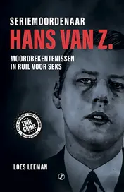 Omslag van Seriemoordenaar Hans van Z.