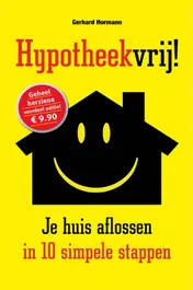 Omslag van Hypotheekvrij!