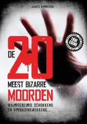Omslag van De 20 meest bizarre moorden
