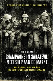 Omslag van Champagne in Sarajevo, meelsoep aan de Marne