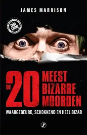 Omslag van De 20 meest bizarre moorden