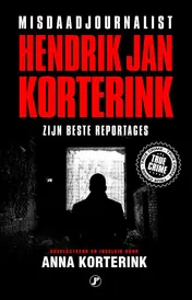 Omslag van Misdaadjournalist Hendrik Jan Korterink