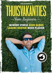 Omslag van Thuisvakanties voor beginners