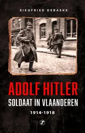 Omslag van Adolf Hitler, Soldaat in Vlaanderen 1914 - 1918