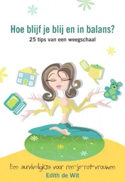 Omslag van Hoe blijf je blij en in balans?