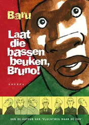 Omslag van Laat de bassen beuken, Bruno!