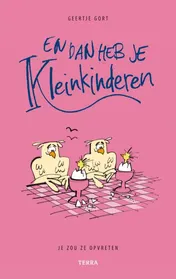 Omslag van En dan heb je kleinkinderen
