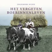 Omslag van Het vergeten boerinnenleven