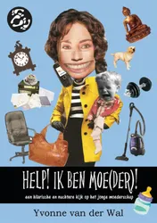 Omslag van Help! Ik ben moe(der)!
