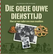 Omslag van Die goeie ouwe diensttijd