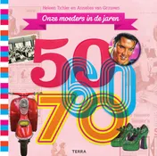 Omslag van Onze moeders in de jaren 50-60-70