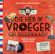 Omslag van Die heb ik vroeger grijs gedraaid!