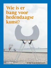 Omslag van Wie is er bang voor hedendaagse kunst?