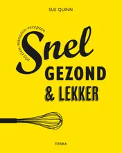 Omslag van Snel, gezond en lekker