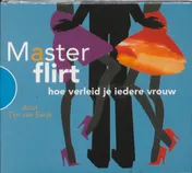 Omslag van MasterFlirt, hoe verleid je iedere vrouw