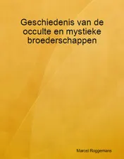 Omslag van Geschiedenis van de occulte en mystieke broederschappen