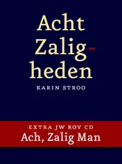 Omslag van Acht Zaligheden/Ach, Zalig Man