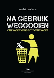 Omslag van Na gebruik weggooien