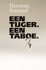 Omslag van Een tijger. Een taboe