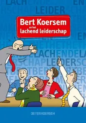 Omslag van Bert Koersem en het lachende leiderschap