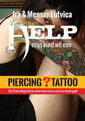 Omslag van Help! mijn kind wil piercing/tatto!