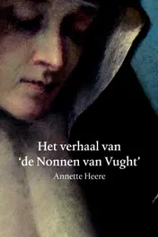 Omslag van Het verhaal van de Nonnen van Vught