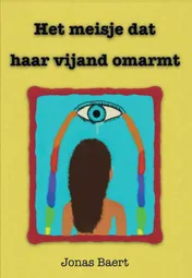 Omslag van Het meisje dat haar vijand omarmt