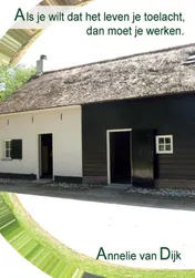Omslag van Als je wilt dat de wereld je toelacht, dan moet je werken